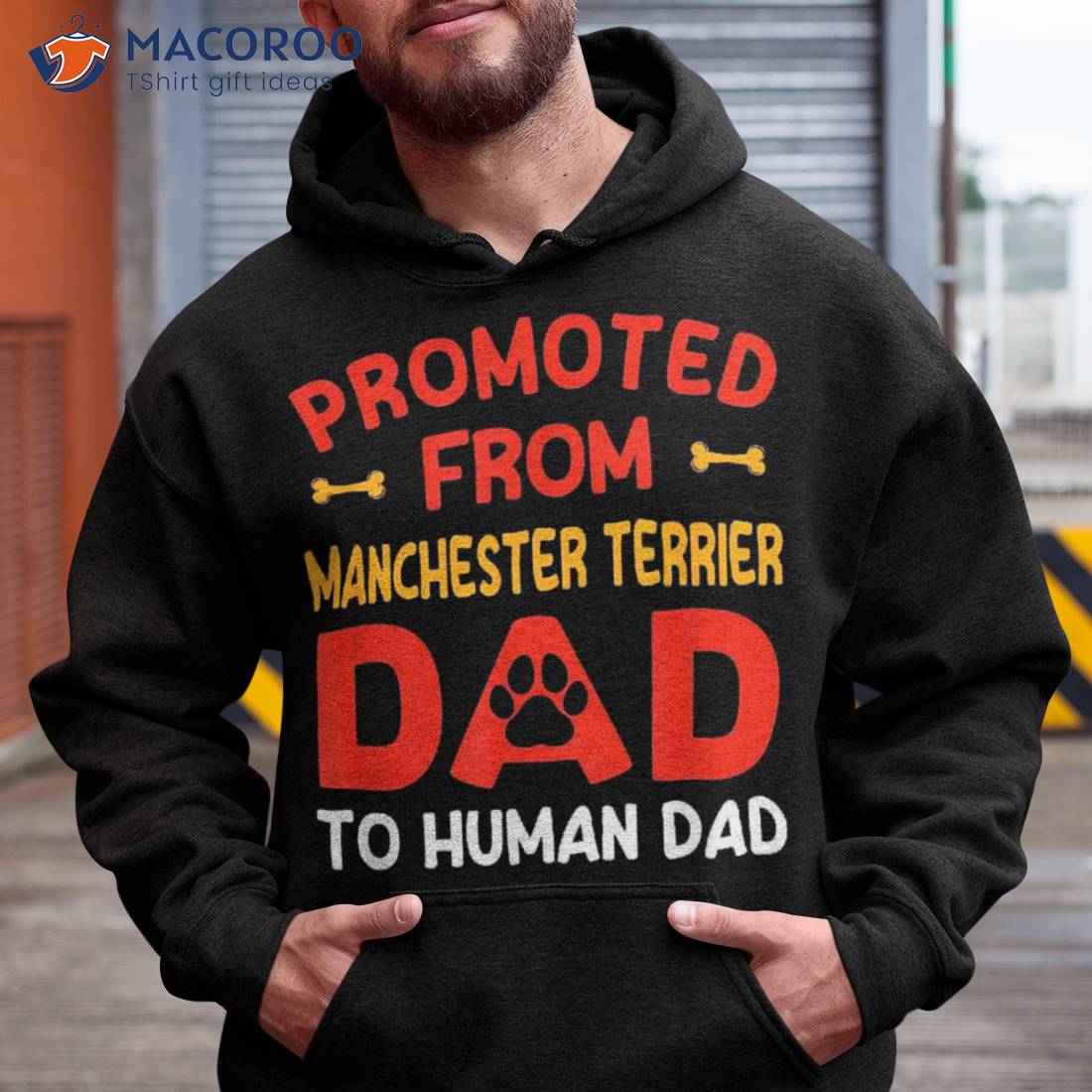 Promoted From Manchester Terrier Dad To Human Dad Shirt Hoodie
