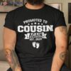 Promoted To Cousin Again 2024 Funny Pregnancy Announcet Shirt