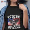 Proud Dad Of Us Air Force Veteran Patriotic Military Father Shirt