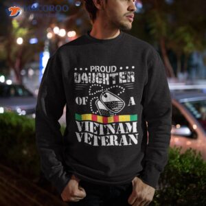 proud daughter of a vietnam veteran shirt sweatshirt