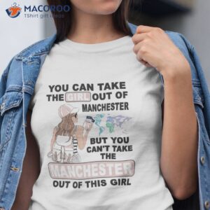 Proud Manchester Girl – Cool Girl From Manchester City Premium Shirt