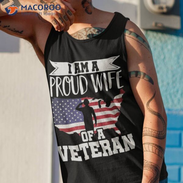 Proud Wife Of Veteran Nothing Scares Patriotic Veterans Day Shirt