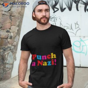 punch a nazi shirt tshirt 3