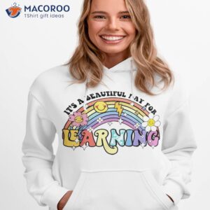 rainbow it s a beautiful day for learning back to school kid shirt hoodie 1