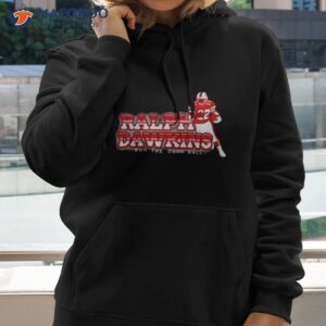 ralph dawkins run the damn ball shirt hoodie