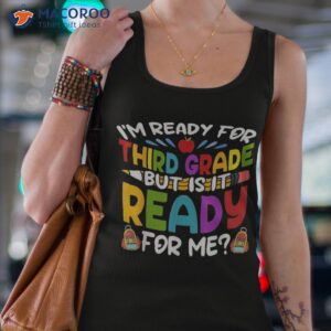 ready for third 3rd grade back to school teachers students shirt tank top 4