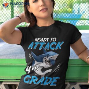 Ready To Attack 4th Grade Shark Funny Back School Gifts Shirt