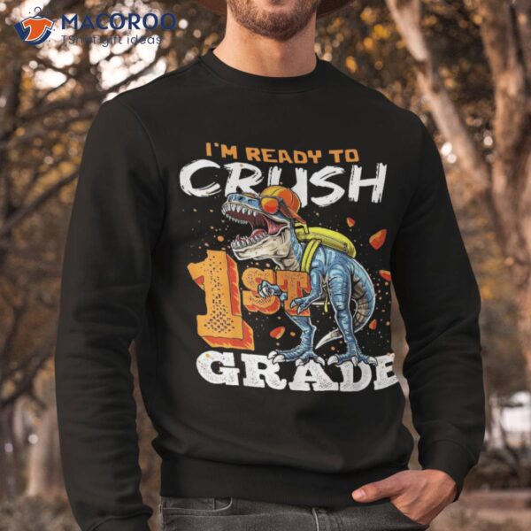 Ready To Crush 1st Grade T Rex Dinosaur Back School Boys Shirt