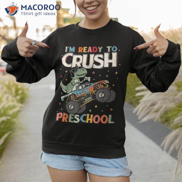 Ready To Crush Preschool Back School First Day Boys Kids Shirt