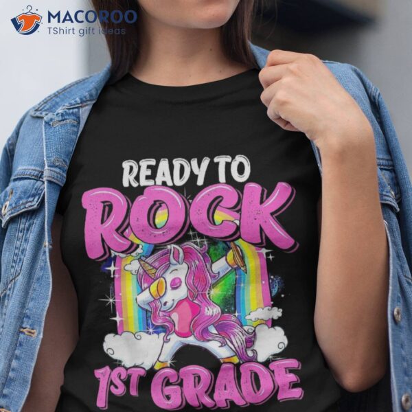 Ready To Rock 1st Grade Dabbing Unicorn Back School Girls Shirt
