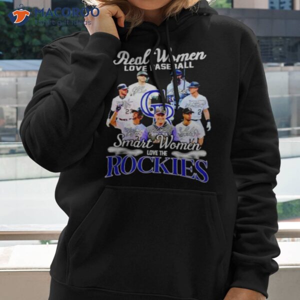 Real Women Love Baseball Smart Women Love The Rockies Signatures Shirt