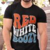 Red White & Boozy Retro, 4th Of July, Patriotic Tees Shirt