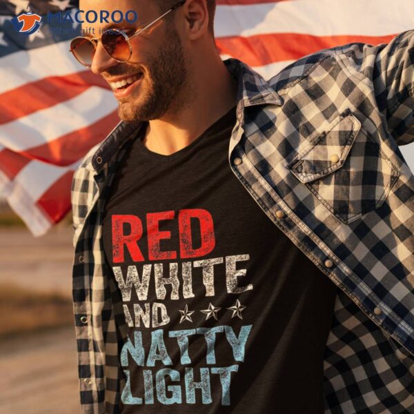 Red White & Natty-light Blue 4th Of July Patriotic Shirt