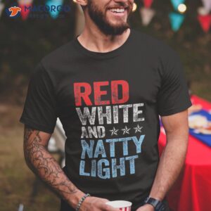 Red White & Natty-light Blue 4th Of July Patriotic Shirt