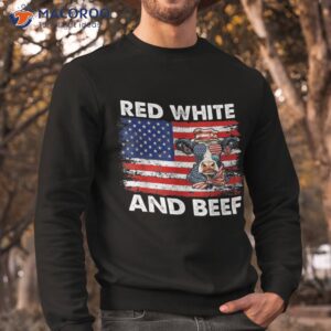 red white and beef funny shirt sweatshirt 1