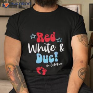 red white and due mom to be shirt tshirt