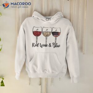 red wine amp blue 4th of july white glasses shirt hoodie 1