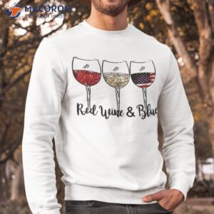 red wine amp blue 4th of july white glasses shirt sweatshirt 1