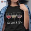 Red Wine & Blue 4th Of July White Glasses Shirt