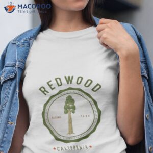 redwood national park california shirt tshirt