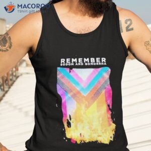 remember sodom and gomorrah shirt tank top 3