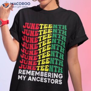 Remembering My Ancestors Juneteenth Groovy Wavy Black Shirt