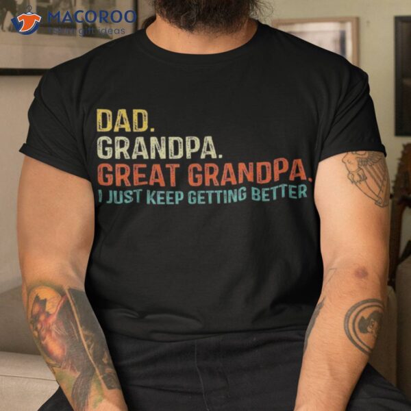 Retro Dad Grandpa Great Fathers Day Funny Shirt