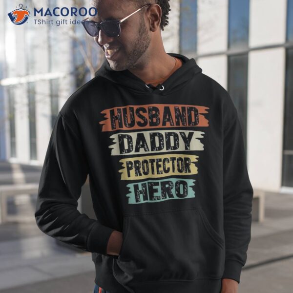 Retro Husband Daddy Protector Hero Fathers Day For Dad Shirt