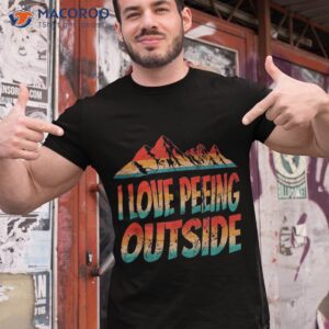 Retro I Love Peeing Outside Outdoor Camping Hiking Shirt