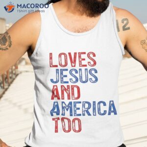 retro loves jesus and america too god christian 4th of july shirt tank top 3 2
