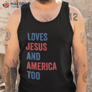 retro loves jesus and america too god christian 4th of july shirt tank top 3