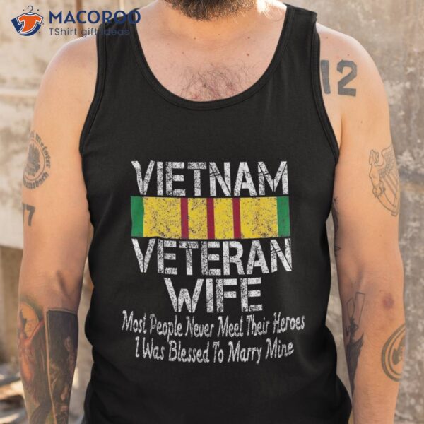Retro Military Family Vietnam Veteran Wife Gift Shirt