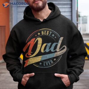 Retro Vintage Best Dad Ever Father Daddy Father’s Day Gift Shirt