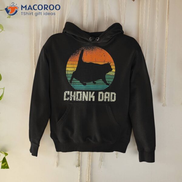 Retro Vintage Style Funny Fat Daddy Cat Meme Chonk Dad Shirt