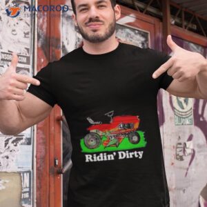 Ridin’ Dirty 2023 Shirt