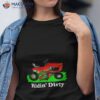 Ridin’ Dirty Shirt