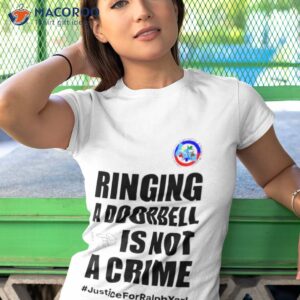 ringing a doorbell is not a crime justice for ralph yarl shirt tshirt 1
