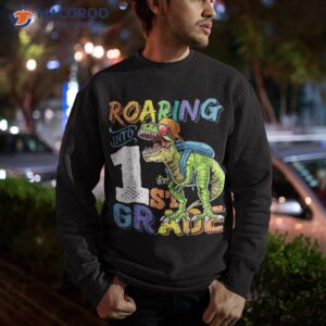 roaring 1st grade dinosaur back to school boys shirt sweatshirt