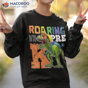 roaring pre k dinosaur t rex back to school boys gift shirt sweatshirt 2