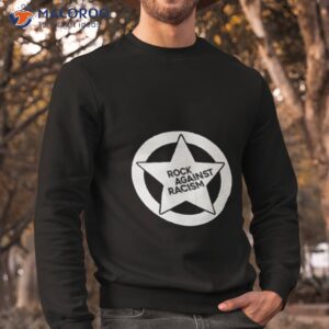 Rock Against Racism Star Logo Shirt 2 rock against racism star logo shirt sweatshirt