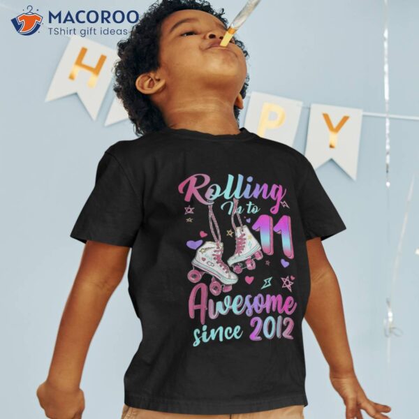 Rolling Into 11th Birthday Roller Skates 11 Year Old Shirt