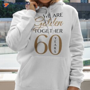 romantic shirt for couples 60th wedding anniversary hoodie 2