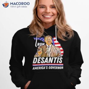 ron desantis americas governor shirt hoodie 1