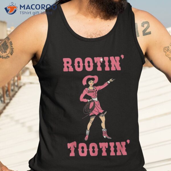 Rootin Tootin Good Time Cowgirl Tshirt Cowboy Wo Vibes Shirt