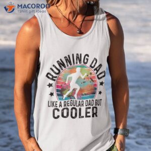 running dad like a regular dad cooler shirt tank top