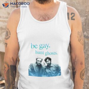 ryan and shane be gay hunt ghosts shirt tank top