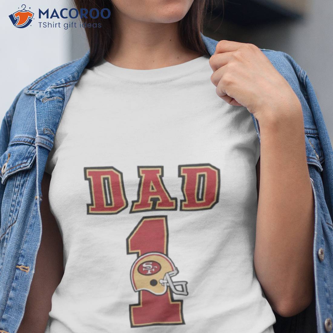 San Francisco 49ers Dad 1 Shirt San Francisco 49ers Dad 1 Shirt