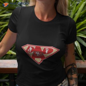 san francisco 49ers super dad shirt tshirt 3