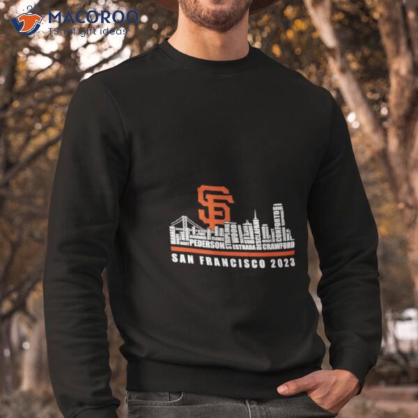 San Francisco Giants 2023 Season Team Players Names In City Shirt