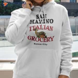 san marino italian grocery kansas city shirt hoodie